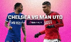 Nhận định, soi kèo Chelsea với MU, 2h15 ngày 5/4: Khó tin The Blues