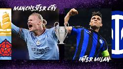 Nhận định, soi kèo Man City vs Inter Milan, 02h00 ngày 11/6