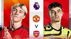 Nhận định, soi kèo MU với Arsenal, 22h30 ngày 12/5: Đòi lại ngôi đầu