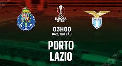Rob Hemingway dự đoán Porto vs Lazio, 3h00 ngày 18/2